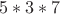 $5*3*7$
