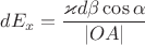 $ dE_x = \dfrac {\varkappa {d\beta} \cos{\alpha}} {|OA|} $