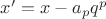 $x'=x-a_{p}q^{p}$