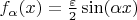 $f_\alpha(x) = \frac{\varepsilon}{2}\sin(\alpha x)$