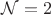 $\mathcal{N}=2$