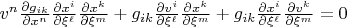$v^n\frac{\partial g_{ik}}{\partial x^n}\frac{\partial x^i}{\partial \xi^\ell}\frac{\partial x^k}{\partial \xi^m}+g_{ik}\frac{\partial v^i}{\partial \xi^\ell}\frac{\partial x^k}{\partial \xi^m}+g_{ik}\frac{\partial x^i}{\partial \xi^\ell}\frac{\partial v^k}{\partial \xi^m}=0$