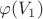 $\varphi(V_1)$