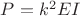 $P=k^2EI$