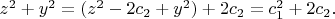 $z^2+y^2=(z^2-2c_2+y^2)+2c_2=c_1^2+2c_2.$