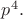 $p^4.$