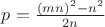 $p=\frac{(mn)^2-n^2}{2n}$