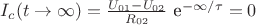 $I_c(t\to \infty)= \frac{U_{01}-U_{02}}{R_{02}}$ e^{-\infty/\tau} = 0