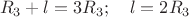$${ R }_{ 3 }+l={ 3R }_{ 3 };\quad l={ 2R }_{ 3 }$$