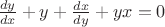 $\frac{dy}{dx} + y + \frac{dx}{dy} + yx = 0$