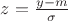 $z=\frac {y-m} {\sigma}$