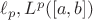 $\ell_p, L^p([a,b])$