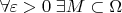 $\forall \varepsilon >0 \; \exists M\subset\Omega$