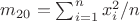 $m_{20} = \sum_{i=1}^n x_i^2/n$