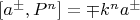 $[a^{\pm}, P^n]=\mp k^n a^\pm$