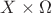 $X \times \Omega$