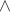 $\wedge