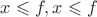 $x \leqslant f, x \leqslant f$