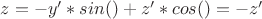 $z =-y'*sin(Пи) + z'*cos(Пи) = -z'$