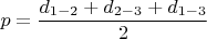 $$\[
p = \frac{{d_{1 - 2}  + d_{2 - 3}  + d_{1 - 3} }}{2}
\]$