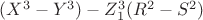 $(X^3-Y^3)- Z^3_1(R^2-S^2)$