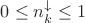 $0 \leq n_k^{\downarrow} \leq 1$