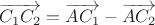$\overrightarrow{C_1C_2} = \overrightarrow{AC_1} - \overrightarrow{AC_2}$