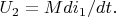 $U_2=M di_1/dt.$