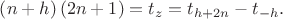 $\left( n+h \right)\left( 2n+1 \right)=t_z=t_{h+2n}-t_{-h}.$