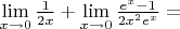 $\lim\limits_{x \to 0} \frac{1}{2x}+\lim\limits_{x \to 0} \frac{e^{x}-1}{2x^2e^x}=$