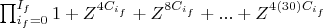 $\prod_{i_f=0}^{I_f}{1+Z^{4C_{i_f}}+Z^{8C_{i_f}}+...+Z^{4(30)C_{i_f}}}$