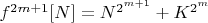 $f^{2m+1}[N]=N^{2^{m+1}}+K^{2^m}$