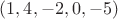 $(1,4,-2,0,-5)$