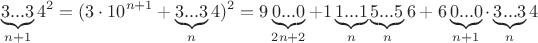 \[
\underbrace {3...3}_{n + 1}4^2  = (3 \cdot 10^{n + 1}  + \underbrace {3...3}_n4)^2  = 9\underbrace {0...0}_{2n + 2} + 1\underbrace {1...1}_n\underbrace {5...5}_n6 + 6\underbrace {0...0}_{n + 1} \cdot \underbrace {3...3}_n4
\]
