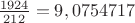 $\frac {1924} {212}=9,0754717$