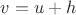 $v=u+h$ $v=u+h$