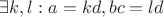 $\exists k, l : a = kd, bc = ld$