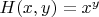 $H(x, y) = x^y$