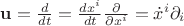 $\mathbf u=\frac d{dt}=\frac{d x^i}{dt}\frac{\partial}{\partial x^i}=\dot x^i\partial_i$