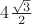 $4\frac{\sqrt{3}}{2}$