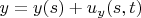 $y=y(s)+u_y(s,t)$