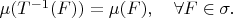 $\mu(T^{-1}(F))=\mu(F),\quad \forall F\in\sigma.$