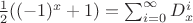 $\frac{1}{2}((-1)^x+1)=\sum_{i=0}^\infty D_x^i $