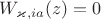 $W_{\varkappa,i a}(z)=0$