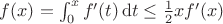$f(x)=\int_0^xf'(t)\,\mathrm dt\le\frac12{xf'(x)}$
