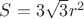 $S = 3 \sqrt{3} r^2$