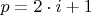 $p=2 \cdot i+1$