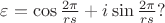 $\varepsilon = \cos\frac{2\pi}{rs} + i\sin\frac{2\pi}{rs}?$