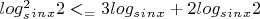 $ log^2_s_i_n_x 2<_= 3 log_s_i_n_x \sinx +2log_s_i_n_x 2$