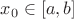 $x_0\in [a,b]$